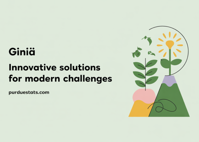 Giniä: Innovative Solutions for Modern Challenges