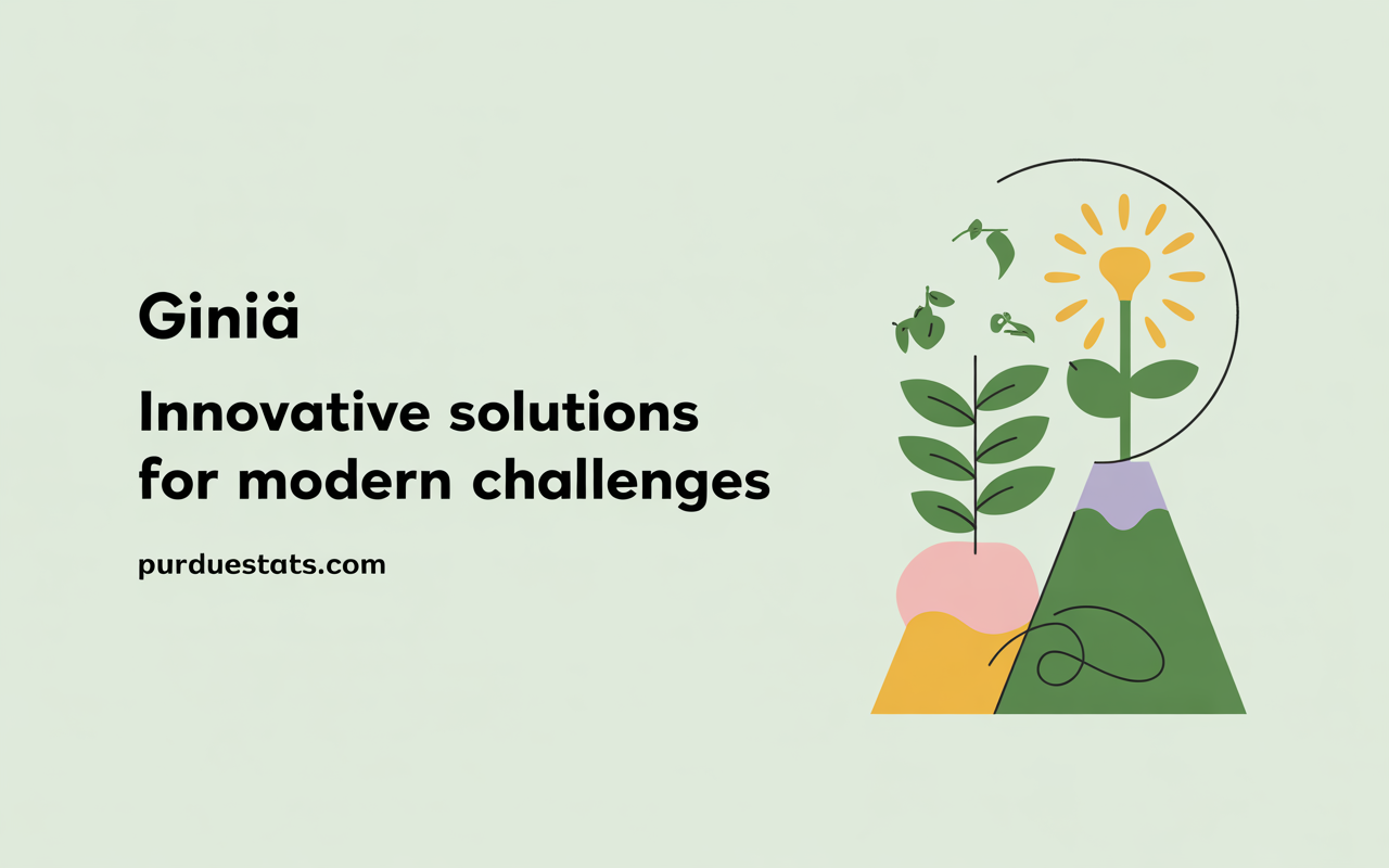 Giniä: Innovative Solutions for Modern Challenges