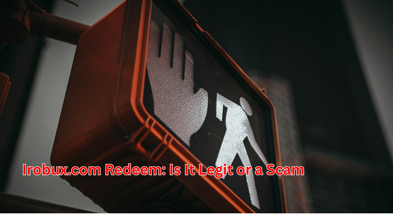 Irobux.com Redeem: Is It Legit or a Scam?