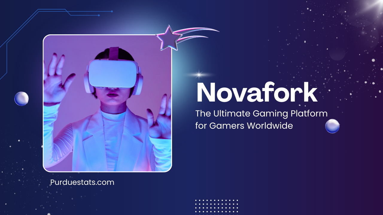 Novafork: Gaming Platform for Gamers Worldwide