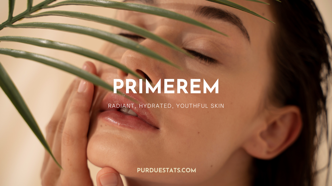 Primerem: Radiant, Hydrated, Youthful Skin