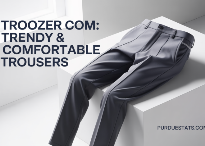 Troozer Com: Stylish Trousers for Every Occasion