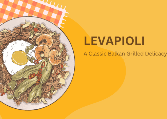 Levapioli: A Classic Balkan Grilled Delicacy