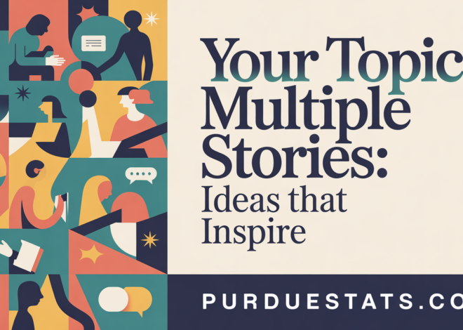 Your Topics, Multiple Stories: Ideas That Inspire