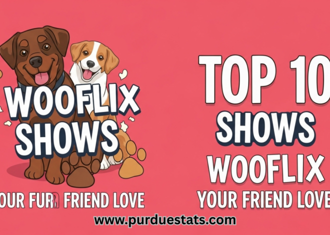 Top 10 Wooflix Shows Your Furry Friend Will Love