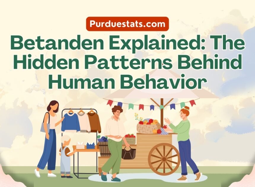 Betanden Explained: The Hidden Patterns Behind Human Behavior