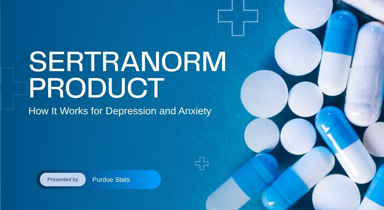 Sertranorm Explained: How It Works for Depression and Anxiety